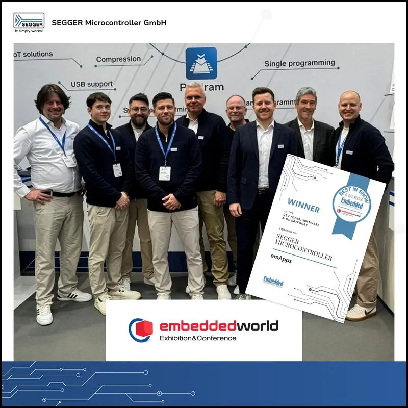 The SEGGER team at Embedded World 2026 holding the Best in Show award for emApps in the Dev Tools, Software and OS category
