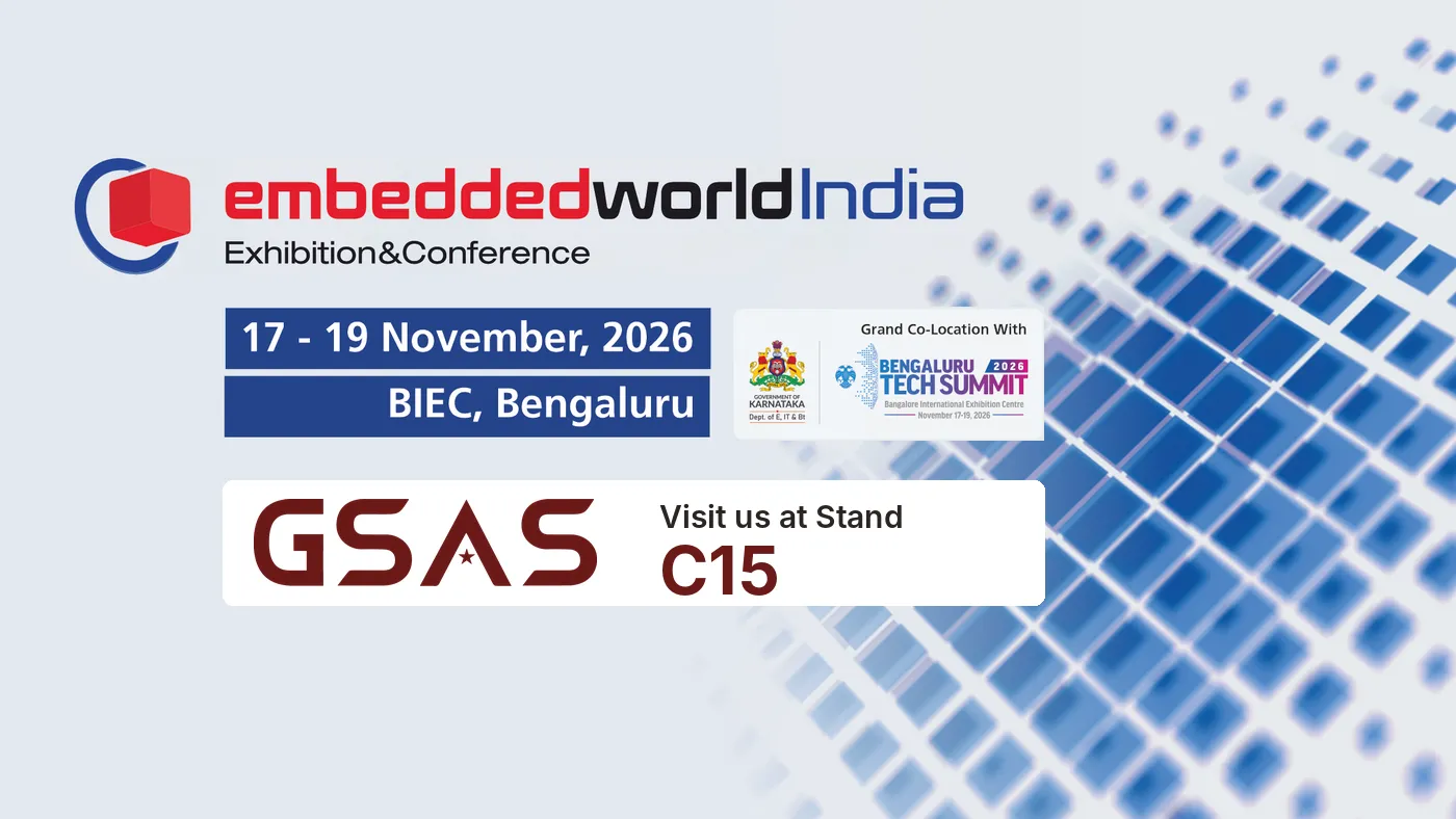 GSAS at embedded world India 2026, Stand C15, Tradeshow